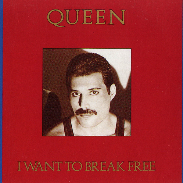 I Want To Break Free